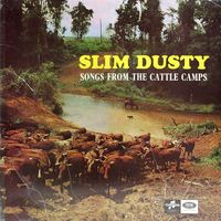 Slim Dusty - Songs From The Cattle Camps